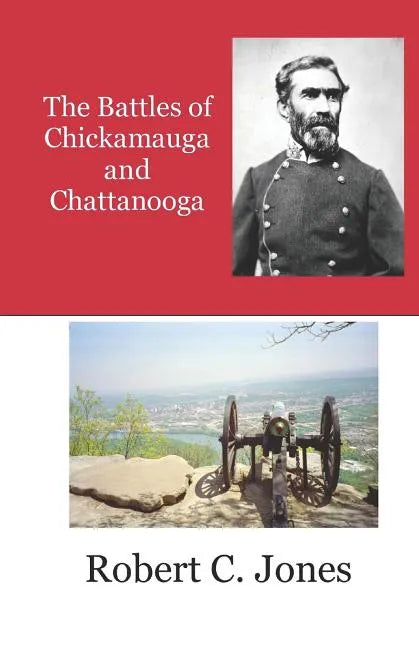 The Battles of Chickamauga and Chattanooga - Paperback