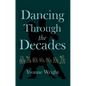 Dancing Through the Decades - Paperback