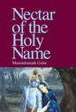 Nectar of the Holy Name - Hardcover