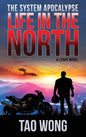 Life in the North: A LitRPG Apocalypse: The System Apocalypse: Book 1 - Hardcover