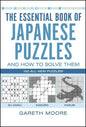 The Essential Book of Japanese Puzzles and How to Solve Them - Paperback