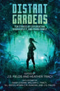 Distant Gardens: Ten Stories of Exploration, Biodiversity, and Found Family - Paperback