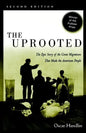 The Uprooted: The Epic Story of the Great Migrations That Made the American People - Paperback