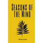 Seasons of the Mind - Paperback