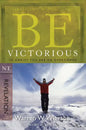 Be Victorious (Revelation): In Christ You Are an Overcomer - Paperback