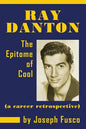 Ray Danton: The Epitome of Cool (a career retrospective) - Paperback