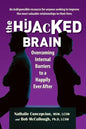 The Hijacked Brain: Overcoming Internal Barriers to a Happily Ever After - Paperback