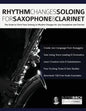 Rhythm Changes Soloing for Saxophone & Clarinet - Paperback