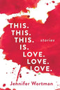 This. This. This. Is. Love. Love. Love. - Paperback