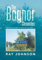 The Bognor Chronicles: There Are Two Kinds of People in This World . . . - Hardcover