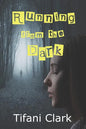 Running from the Dark - Paperback
