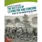 The Battles of Lexington and Concord: Start of the American Revolution - Library Binding