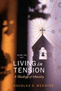 Living in Tension, 2 Volume Set: A Theology of Ministry - Paperback
