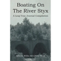 Boating On The River Styx: A Leap Year Journal Compilation - Paperback