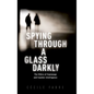 Spying Through a Glass Darkly: The Ethics of Espionage and Counter-Intelligence - Paperback