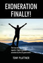 EXONERATION FINALLY! The true story of a Vietnam reporter's fight to prevent conviction by the US government - Hardcover