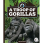 A Troop of Gorillas - Library Binding