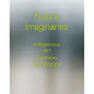 Future Imaginaries: Indigenous Art, Fashion, Technology - Paperback
