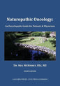 Naturopathic Oncology: An Encyclopedic Guide for Patients & Physicians - Paperback