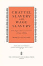Chattel Slavery and Wage Slavery: The Anglo-American Context, 1830-1860 - Paperback