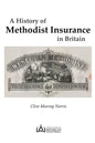 A History of Methodist Insurance in Britain - Paperback