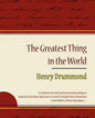 The Greatest Thing in the World - Henry Drummond - Paperback