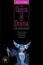 Opera as Drama: Fiftieth Anniversary Edition - Paperback