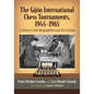 The Gijon International Chess Tournaments, 1944-1965: A History with Biographies and 213 Games - Paperback