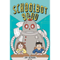 Schoolbot 9000: A Graphic Novel - Hardcover