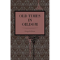 Old Times in Oildom - Paperback