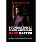 Foundational Black American Race Baiter: My Journey Into Understanding Systematic Racism - Hardcover