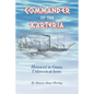 Commander of the Karteria: Honoured in Greece. Unknown at Home. - Paperback