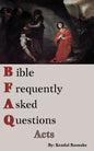 Bible Frequently Asked Questions: Acts - Paperback