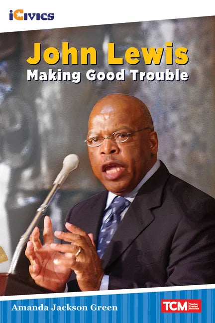 John Lewis: Making Good Trouble - Paperback