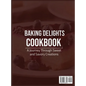 Baking Delights Cookbook - Hardcover