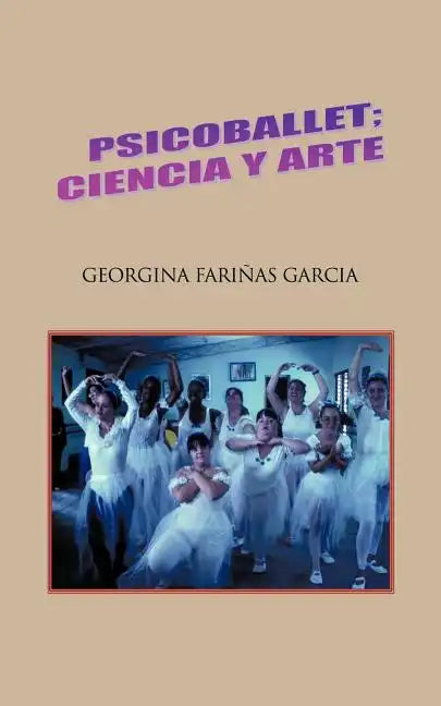 Psicoballet; Ciencia y Arte - Paperback