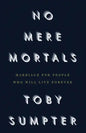 No Mere Mortals: Marriage for People who Will Live Forever - Paperback