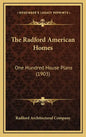 The Radford American Homes: One Hundred House Plans (1903) - Hardcover