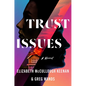 Trust Issues - Hardcover