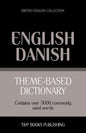 Theme-based dictionary British English-Danish - 3000 words - Paperback