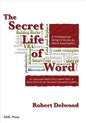 The Secret Life of Word: A Professional Writer's Guide to Microsoft Word Automation - Paperback