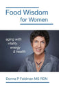 Food Wisdom for Women: nutrition for aging with energy, vitality and health - Paperback