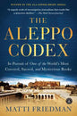 The Aleppo Codex: In Pursuit of One of the World's Most Coveted, Sacred, and Mysterious Books - Paperback