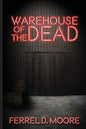 Warehouse of the Dead - Paperback