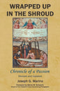 Wrapped Up In The Shroud: Chronicle of a Passion - Paperback