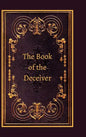 The Book of the Deceiver - Hardcover