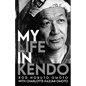 My Life in Kendo - Paperback