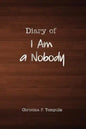 Diary of I Am a Nobody - Paperback