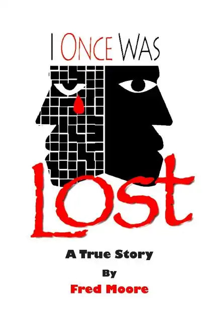 I Once Was Lost: A True Story - Paperback