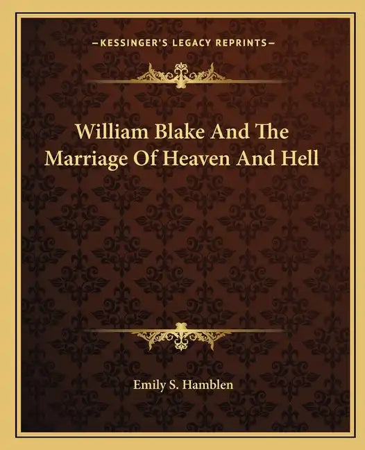 William Blake and the Marriage of Heaven and Hell - Paperback